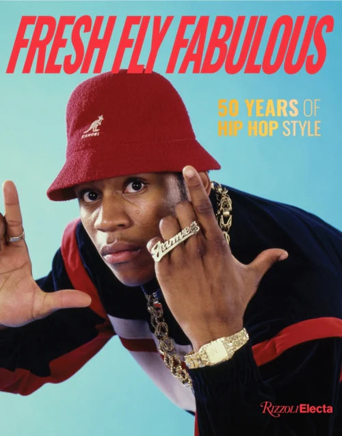 Fresh_Fly_Fabulous_50_Years_of_Hip_Hop_Style