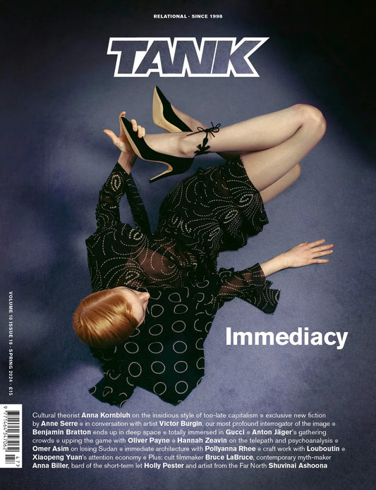 Tank_Magazine_Immediacy_Spring_2024