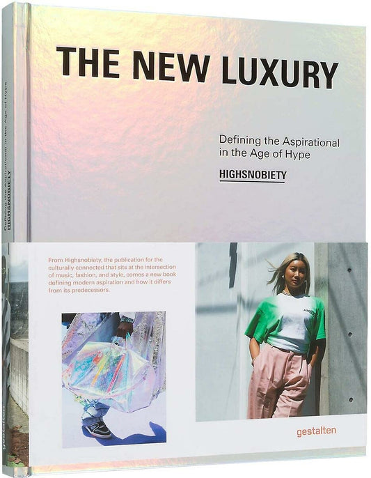 The_New_Luxury, Gestalten, Highsnobiety